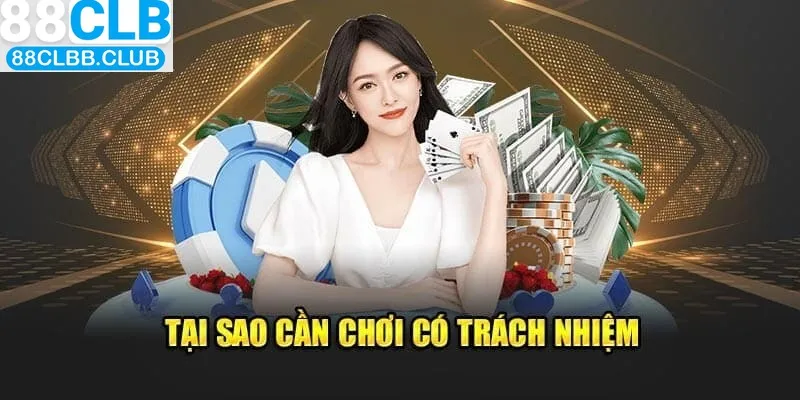 Để chơi một cách có trách nhiệm cần lưu ý những gì