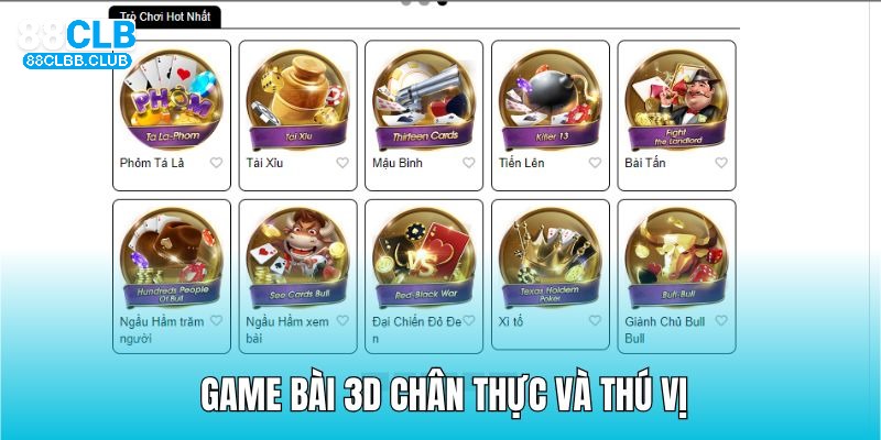 Trải nghiệm trò chơi quen thuộc tại game bài 3D 88CLB