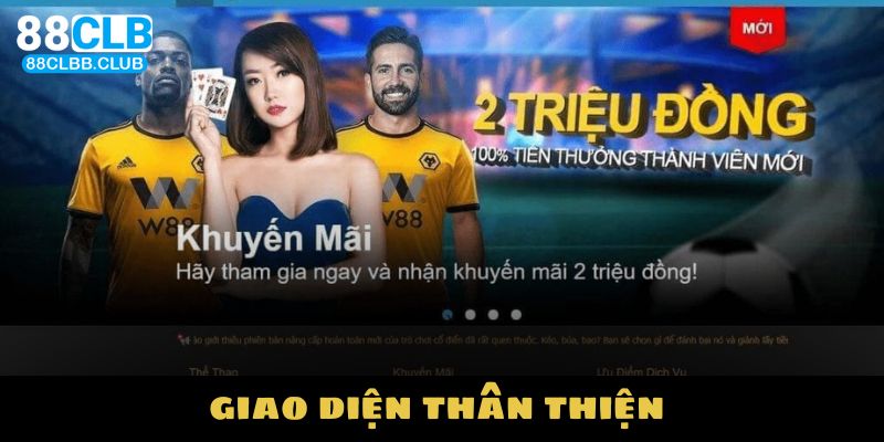 Giao diện được đánh giá cao bởi tính thân thiện