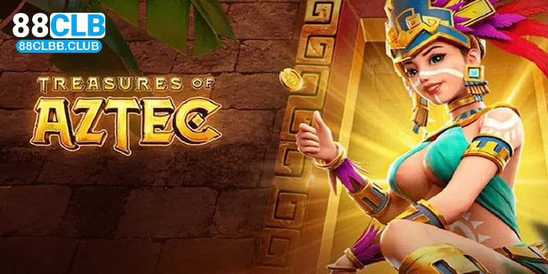 Kho báu Aztec - Tựa game được nhiều người ưa chuộng 