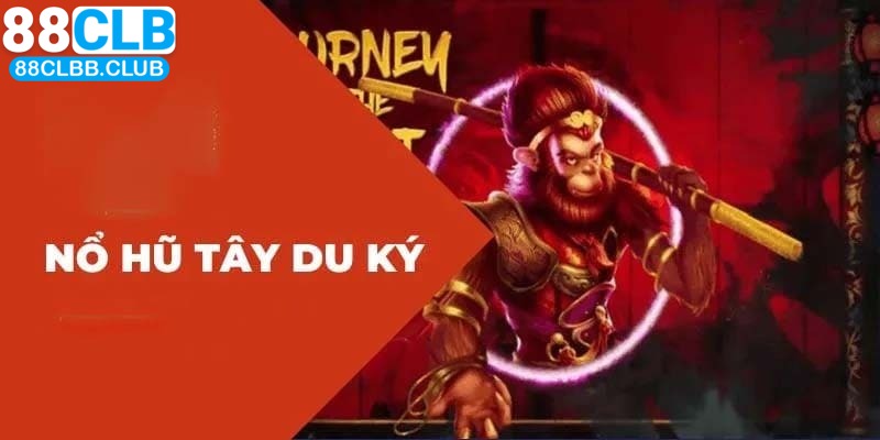 Khám phá trọn vẹn vì cách chơi slot game nổ hũ tây du ký